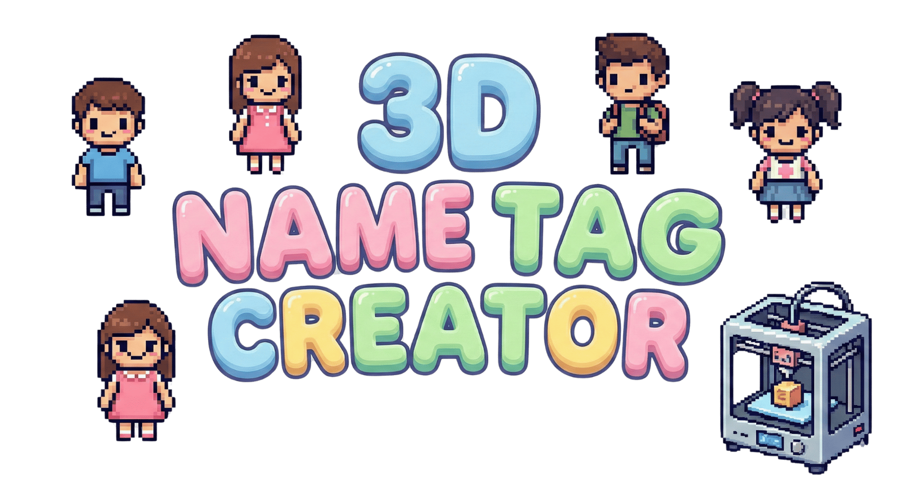 3D Name Tag Creator